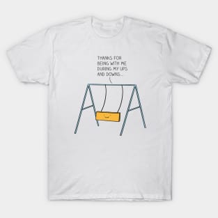 Ups and downs T-Shirt